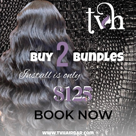 2 Bundle Deal - Tiana’s Virgin Hair Bar